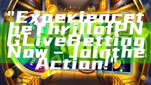 "Experience the Thrill of PNG Live Betting Now – Join the Action!"